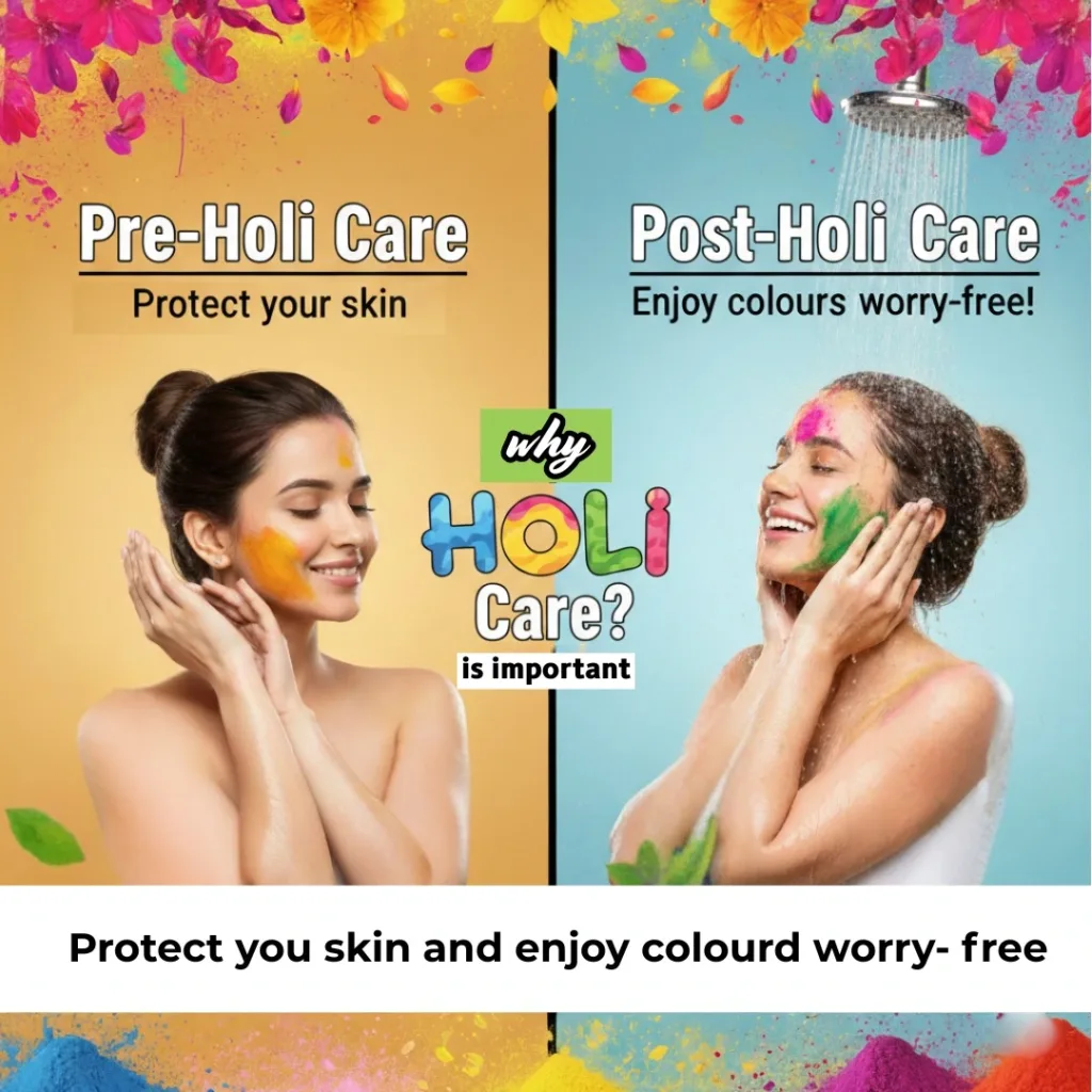 Before and After Holi Skincare Tips